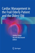 Marchionni, Marchionni, Niccolò Marchionni, Andre Ungar, Andrea Ungar - Cardiac Management in the Frail Elderly Patient and the Oldest Old