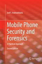 Iosif I Androulidakis, Iosif I. Androulidakis - Mobile Phone Security and Forensics