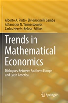 Elvi Accinelli Gamba, Elvio Accinelli Gamba, Carlos Hervés-Beloso, Atha N Yannacopoulos et al, Alberto A. Pinto, Athanasios N. Yannacopoulos - Trends in Mathematical Economics