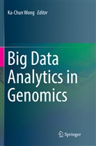 Ka-Chu Wong, Ka-Chun Wong - Big Data Analytics in Genomics