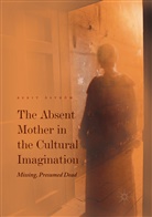 Beri Åström, Berit Åström - The Absent Mother in the Cultural Imagination