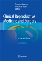 Tommas Falcone, Tommaso Falcone, William W. Hurd, W Hurd, W Hurd - Clinical Reproductive Medicine and Surgery