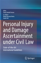 Rafae Boscolo-Berto, Rafael Boscolo-Berto, Santo Davide Ferrara, Guido Viel - Personal Injury and Damage Ascertainment under Civil Law