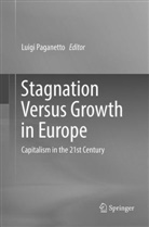 Luig Paganetto, Luigi Paganetto - Stagnation Versus Growth in Europe