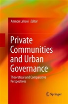 Amno Lehavi, Amnon Lehavi - Private Communities and Urban Governance