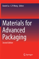 Danie Lu, Daniel Lu, P Wong, P Wong, C. P. Wong, C.P. Wong - Materials for Advanced Packaging