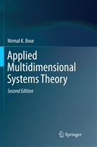 Nirmal K Bose, Nirmal K. Bose - Applied Multidimensional Systems Theory
