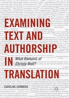 Caroline Summers - Examining Text and Authorship in Translation