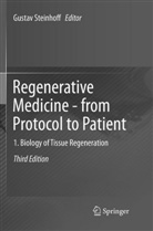 Gusta Steinhoff, Gustav Steinhoff - Regenerative Medicine - from Protocol to Patient
