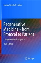Gusta Steinhoff, Gustav Steinhoff - Regenerative Medicine - from Protocol to Patient