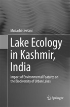 Mubashir Jeelani - Lake Ecology in Kashmir, India