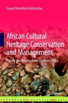 Susan Osireditse Keitumetse - African Cultural Heritage Conservation and Management