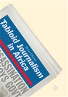 Brian Chama - Tabloid Journalism in Africa