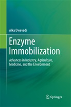 Alka Dwevedi - Enzyme Immobilization