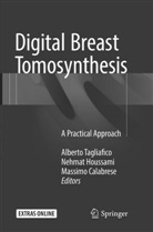 Massimo Calabrese, Nehma Houssami, Nehmat Houssami, Alberto Tagliafico - Digital Breast Tomosynthesis