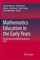 Ol Helenius, Ola Helenius, Maria L. Johansson, Maria L Johansson et al, Troels Lange, Tamsin Meaney... - Mathematics Education in the Early Years