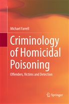 Michael Farrell - Criminology of Homicidal Poisoning