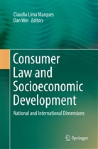 Claudi Lima Marques, Claudia Lima Marques, Wei, Wei, Dan Wei - Consumer Law and Socioeconomic Development