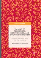 Andrew Fitz-Gibbon - Talking to Terrorists, Non-Violence, and Counter-Terrorism