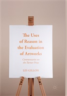 Les Gillon - The Uses of Reason in the Evaluation of Artworks