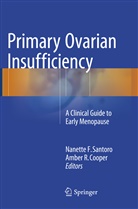 Amber R. Cooper, Nanett F Santoro, Nanette F Santoro, R Cooper, R Cooper, Nanette F. Santoro - Primary Ovarian Insufficiency