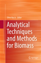 Sílvio Vaz, Sílvi Vaz Jr, Sílvio Vaz Jr, Sílvio Vaz Jr. - Analytical Techniques and Methods for Biomass