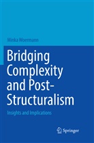 Minka Woermann - Bridging Complexity and Post-Structuralism