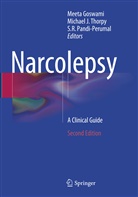 Meeta Goswami, Michae J Thorpy, Michael J Thorpy, S. R. Pandi-Perumal, S.R. Pandi-Perumal, S R Pandi-Perumal... - Narcolepsy
