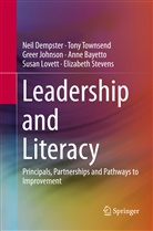 Anne Bayetto, Nei Dempster, Neil Dempster, Greer Johnson, Greer et al Johnson, Susan Lovett... - Leadership and Literacy