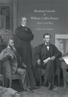 Gilbert H Muller, Gilbert H. Muller - Abraham Lincoln and William Cullen Bryant