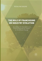 Rosalind Beere - The Role of Franchising on Industry Evolution