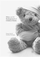 Gunte Graf, Gunter Graf, Gottfried Schweiger - Ethics and the Endangerment of Children's Bodies