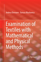 Tomasz Blachowicz, Andre Ehrmann, Andrea Ehrmann - Examination of Textiles with Mathematical and Physical Methods