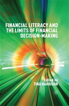 Tin Harrison, Tina Harrison - Financial Literacy and the Limits of Financial Decision-Making