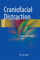Josep G McCarthy, Joseph G McCarthy, Joseph G. McCarthy - Craniofacial Distraction
