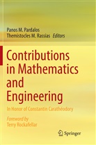 Pano M Pardalos, Panos M Pardalos, M Rassias, M Rassias, Panos M Pardalos, Panos M. Pardalos... - Contributions in Mathematics and Engineering
