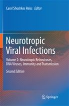 Carol Shoshkes Reiss, Caro Shoshkes Reiss, Carol Shoshkes Reiss - Neurotropic Viral Infections