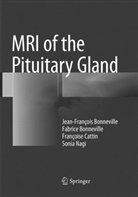 Fabric Bonneville, Fabrice Bonneville, Jean-Françoi Bonneville, Jean-François Bonneville, Catt, Françoise Cattin... - MRI of the Pituitary Gland
