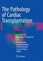Annalis Angelini, Annalisa Angelini, Patrick Bruneval, Patrick Bruneval et al, Ornella Leone, Luciano Potena - The Pathology of Cardiac Transplantation