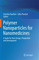 Ponchel, Ponchel, Gilles Ponchel, Christin Vauthier, Christine Vauthier - Polymer Nanoparticles for Nanomedicines