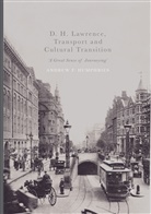 Andrew F Humphries, Andrew F. Humphries - D. H. Lawrence, Transport and Cultural Transition