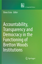 Elen Sciso, Elena Sciso - Accountability, Transparency and Democracy in the Functioning of Bretton Woods Institutions