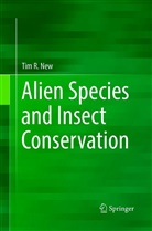 Tim R New, Tim R. New - Alien Species and Insect Conservation