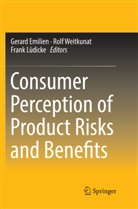 Gerard Emilien, Frank Lüdicke, Rol Weitkunat, Rolf Weitkunat - Consumer Perception of Product Risks and Benefits