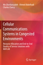 Ahme Abdelhadi, Ahmed Abdelhadi, Charles Clancy, M Ghorbanzadeh, Mo Ghorbanzadeh - Cellular Communications Systems in Congested Environments