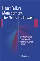 Alexandru Costea, Edoardo Gronda, Emili Vanoli, Emilio Vanoli - Heart Failure Management: The Neural Pathways