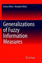 Ansh Ohlan, Anshu Ohlan, Ramphul Ohlan - Generalizations of Fuzzy Information Measures