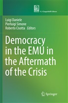 Roberto Cisotta, Luigi Daniele, Pierluig Simone, Pierluigi Simone - Democracy in the EMU in the Aftermath of the Crisis