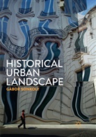 Gábor Sonkoly - Historical Urban Landscape