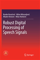 Brank Kovacevic, Branko Kovacevic, Milan Markovi¿, Milan Markovic, Milan Marković, Milan Milosavljevic... - Robust Digital Processing of Speech Signals